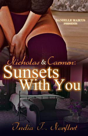 Sunsets With You by India T. Norfleet, India T. Norfleet