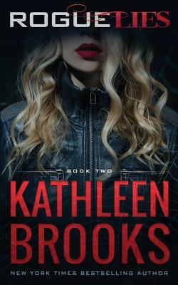 Rogue Lies by Kathleen Brooks