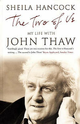 The Two of Us: My Life with John Thaw by Sheila Hancock