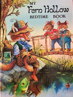 My Fern Hollow Bedtime Book by John Patience