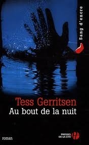 Au Bout De La Nuit by Hubert Tézenas, Tess Gerritsen