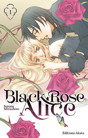 Black Rose Alice, Tome 01 by Setona Mizushiro