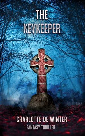 The keykeeper by Charlotte de Winter