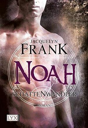 Schattenwandler: Noah by Jacquelyn Frank