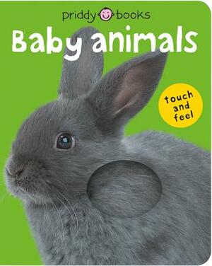 Bright Baby Touch & Feel Baby Animals by Roger Priddy