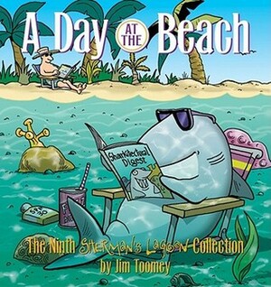 A Day at the Beach: The Ninth Sherman's Lagoon Collection by Jim Toomey