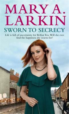 Sworn to Secrecy by Mary Larkin