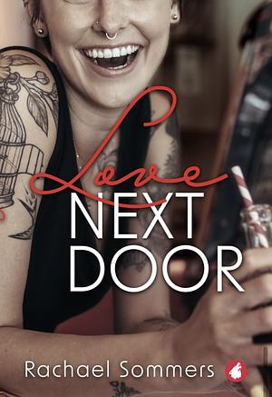 Love Next Door  by Rachael Sommers