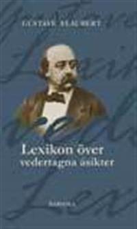 Lexikon över vedertagna åsikter by Gustave Flaubert