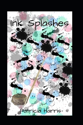 Ink Splashes by Patricia Harris