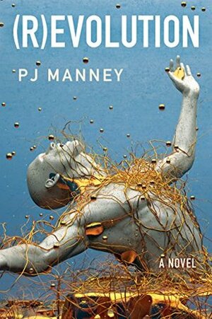 (R)evolution by P.J. Manney