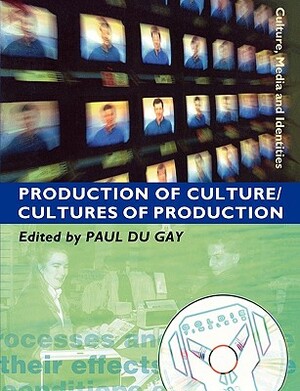 Production of Culture/Cultures of Production by 