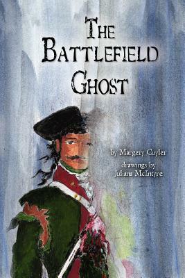 The Battlefield Ghost by Margery Cuyler