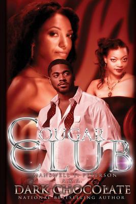 Cougar Club by Manswell T. Peterson, Dark Chocolate