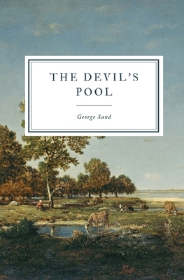 The Devil's Pool by George Sand