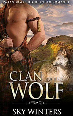 Clan of the Wolf by Sky Winters