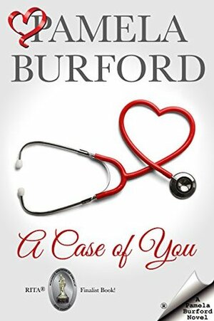 A Case of You by Pamela Burford