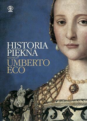 Historia piękna by Michele de Girolam, Umberto Eco, Agnieszka Kuciak