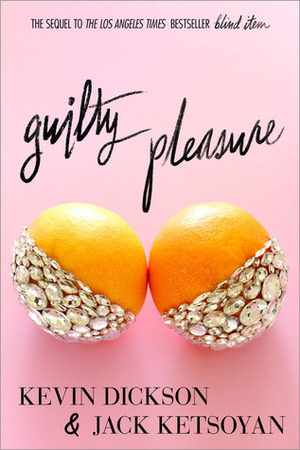 Guilty Pleasure by Jack Ketsoyan, Kevin Dickson