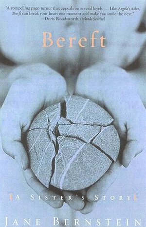 Bereft: A Sister's Story by Jane Bernstein