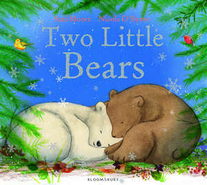 Two Little Bears by Suzi Moore, Nicky O'Byrne