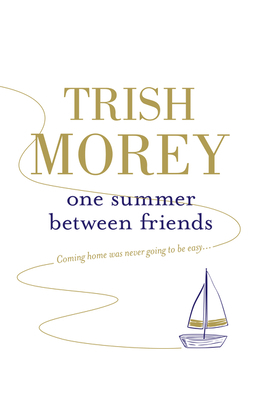 One Summer Between Friends by Trish Morey