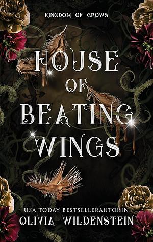 House of Beating Wings by Olivia Wildenstein