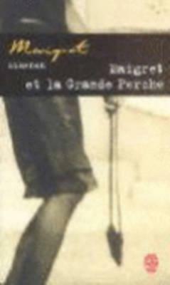 Maigret Et La Grande Perche by Georges Simenon