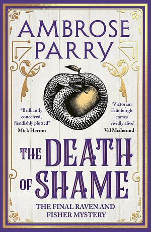 The Death of Shame by Ambrose Parry