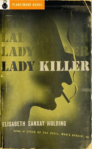 Lady Killer by Elisabeth Sanxay Holding