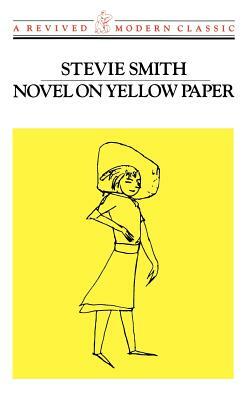 Novel on Yellow Paper by Stevie Smith