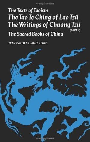 Texts of Taoism Volume 1 by James Legge