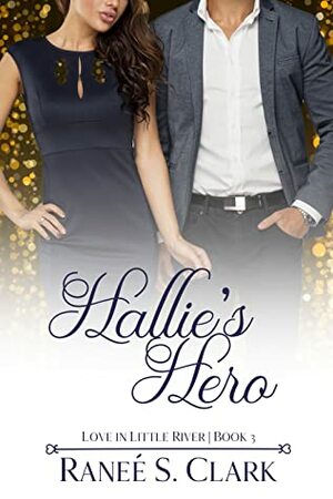 Hallie's Hero by Ranee S. Clark