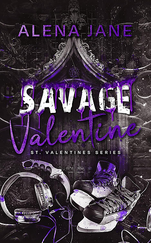 Savage Valentine by Alena Jane