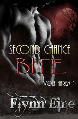 Second Chance Bite by Flynn Eire