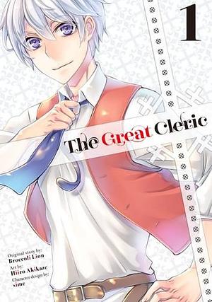 The Great Cleric, (Manga) Vol. 1 by Hiiro Akikaze, sime, Broccoli Lion