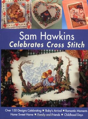 Sam Hawkins Celebrates Cross Stitch by Sam Hawkins