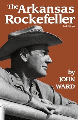 The Arkansas Rockefeller by John L. Ward