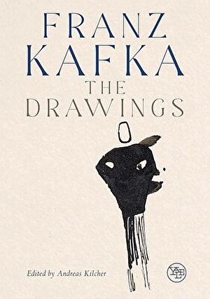 Franz Kafka: The Drawings by Pavel Schmidt, Andreas Kilcher