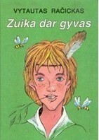 Zuika dar gyvas by Vytautas Račickas
