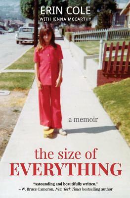 The Size of Everything by Erin Cole, Jenna McCarthy