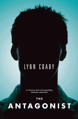 The Antagonist by Lynn Coady