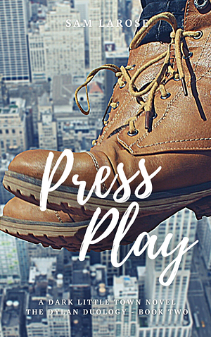 Press Play by Sam LaRose