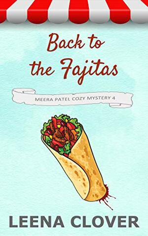 Back to the Fajitas by Leena Clover