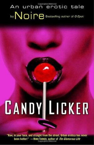 Candy Licker by Noire