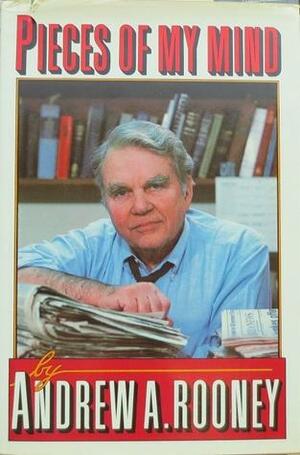 Pieces of My Mind by Andy Rooney