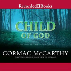 Child of God by Cormac McCarthy