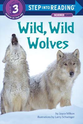 Wild, Wild Wolves by Joyce Milton