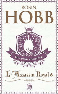 La Reine solitaire by Robin Hobb