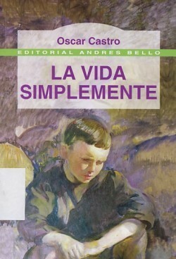 La Vida Simplemente by Óscar Castro